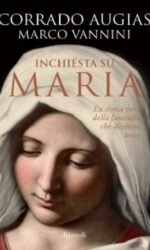 Inchiesta su Maria: La storia vera della fanciulla che divenne mito
