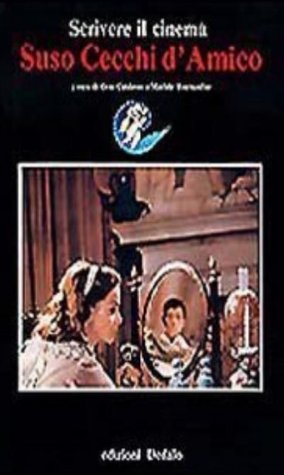 Scrivere il cinema: Suso Cecchi D'Amico