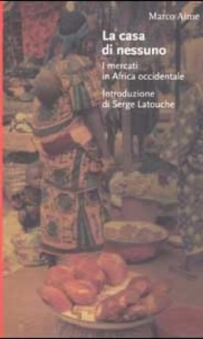 La casa di nessuno: I mercati in Africa occidentale