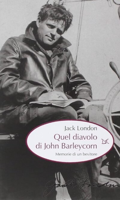QUEL DIAVOLO DI JOHN BARLEYCORN