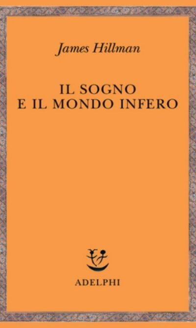 Il sogno e il mondo infero
