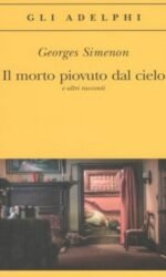 Il morto piovuto dal cielo e altri racconti