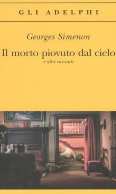 Il morto piovuto dal cielo e altri racconti