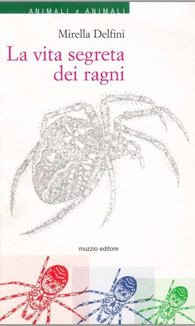 LA VITA SEGRETA DEI RAGNI