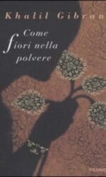 Come fiori nella polvere