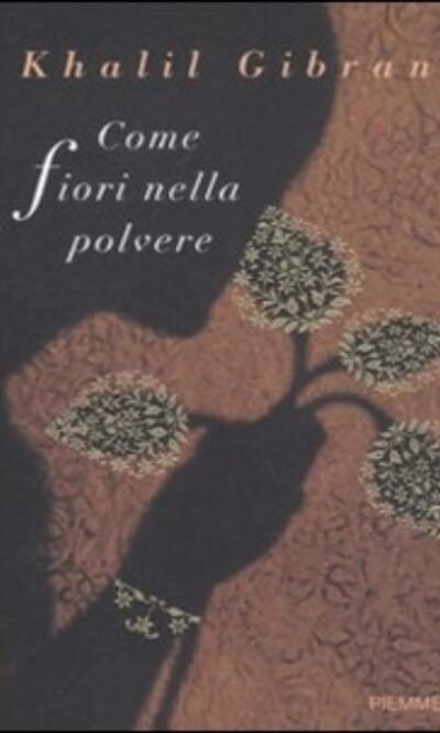 Come fiori nella polvere