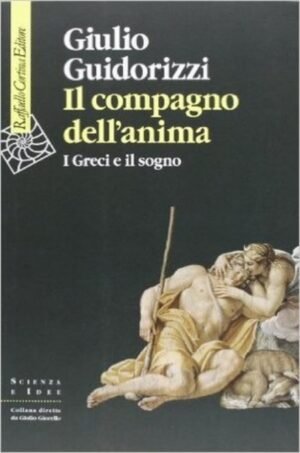 Il compagno dell'anima: I Greci e il sogno