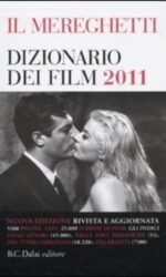 Il Mereghetti. Dizionario dei film 2011