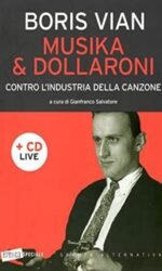 Musika & dollaroni. Contro l'industria della canzone