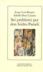 Sei problemi per don Isidro Parodi