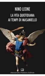 La Vita Quotidiana a Napoli Ai Tempi Di Masaniello