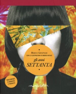 GLI ANNI SETTANTA