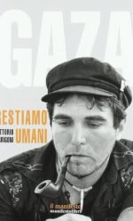 GAZA RESTIAMO UMANI