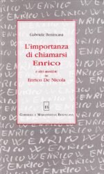 L'importanza di chiamarsi Enrico e altri aneddoti su Enrico De Nicola