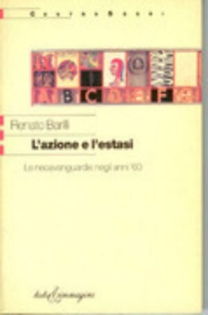 L'azione e l'estasi