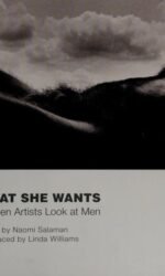 What She Wants: Women Artists Look at Men