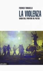LA VIOLENZA SAGGIO SULLE FRONTIERE DEL POLITICO