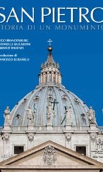 La Basilica di San Pietro: da Michelangelo a Della Porta