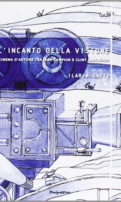 L'incanto della visione: cinema d'autore tra Jane Campion e Clint Eastwood