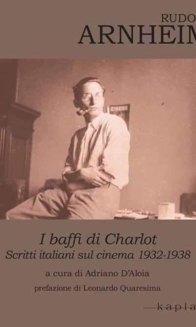 I baffi di Charlot: scritti italiani sul cinema 1932-1938