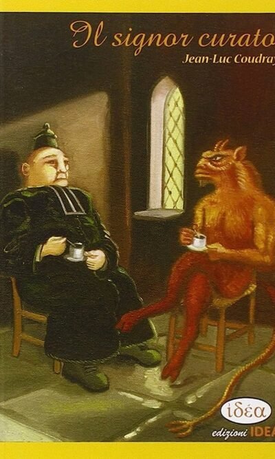 Il signor curato. Filosofie di un curato di campagna