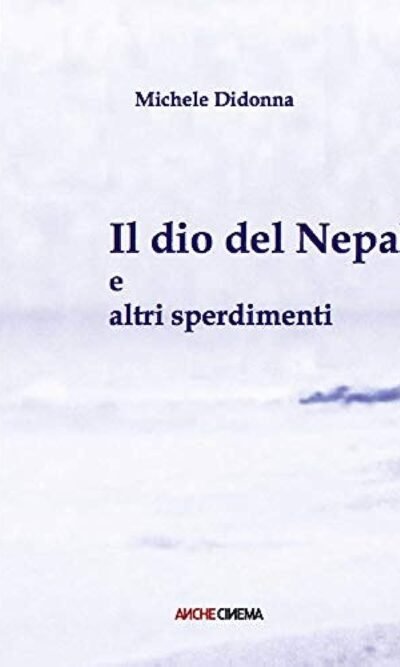 Il dio del Nepal e altri sperdimenti