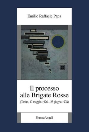 Il processo alle Brigate Rosse : (Torino, 17 maggio 1976-23 giugno 1978) : la difesa d'ufficio : documenti