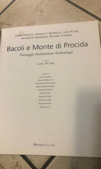 Bacoli e Monte di Procida: paesaggio, architettura, archeologia