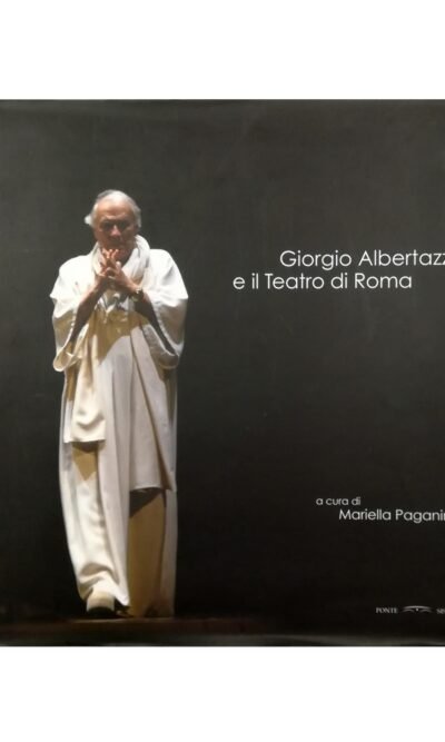 Giorgio Albertazzi e il Teatro di Roma