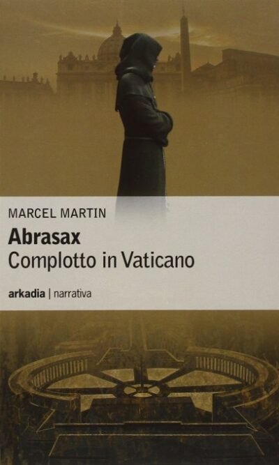 Abrasax Complotto in Vaticano