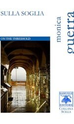 Sulla Soglia. On the Threshold. Ediz. Bilingue