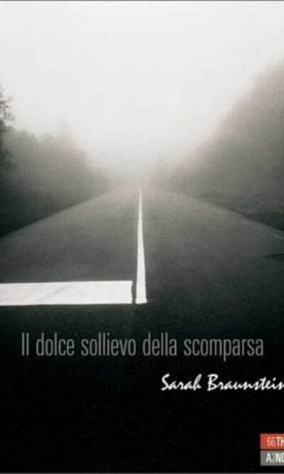 Il dolce sollievo della scomparsa