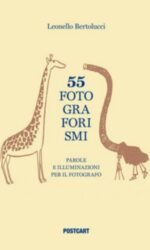 55 fotograforismi. Parole e illuminazioni per il fotografo