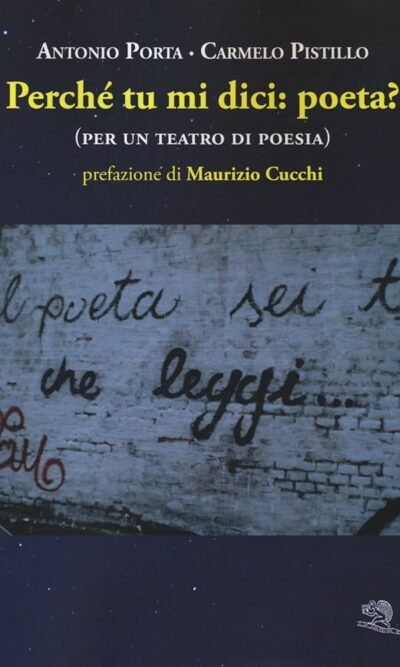 PERCHE' TU MI DICI POETA