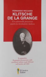 Klitsche de la Grange: un colonnello prussiano contro la rivoluzione italiana