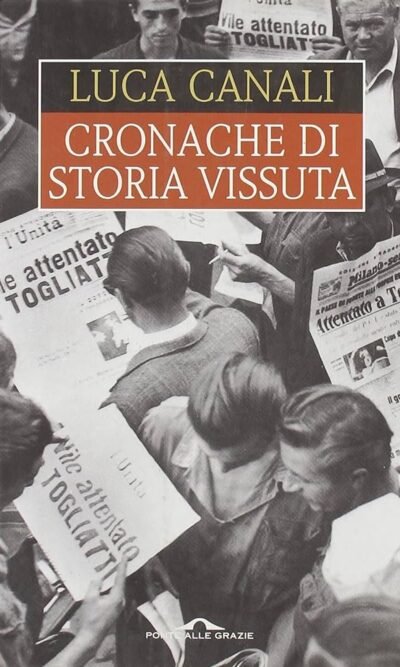 CRONACHE DI STORIA VISSUTA