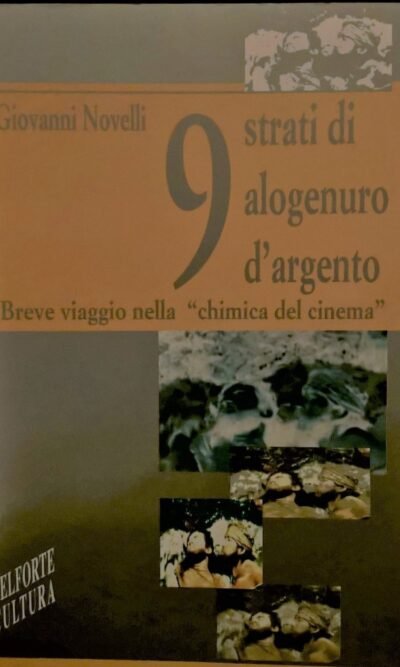 Nove strati di alogenuro d'argento. Breve viaggio nella chimica del cinema
