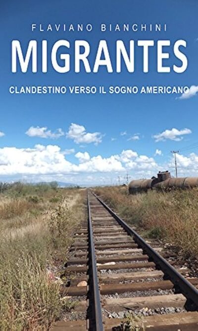 Migrantes: clandestino verso il sogno americano