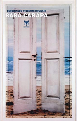 Baba Carapa. 12 racconti + 12 frammenti di arte contemporanea