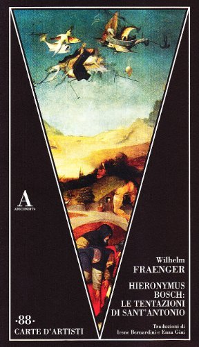 Hieronymus Bosch: le tentazioni di Sant'Antonio