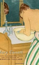 Mary Cassatt: Prints and Drawings From the Collection of Ambroise Vollard