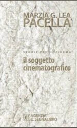 Storie per il cinema. Il soggetto cinematografico