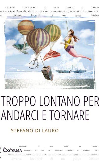 Troppo lontano per andarci e tornare