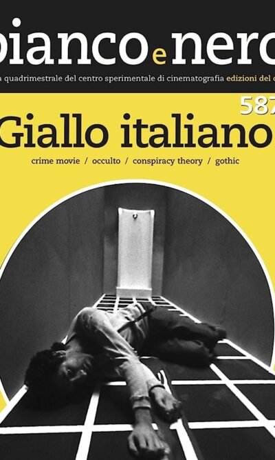 Bianco e nero. Rivista quadrimestrale del centro sperimentale di cinematografia (2018)