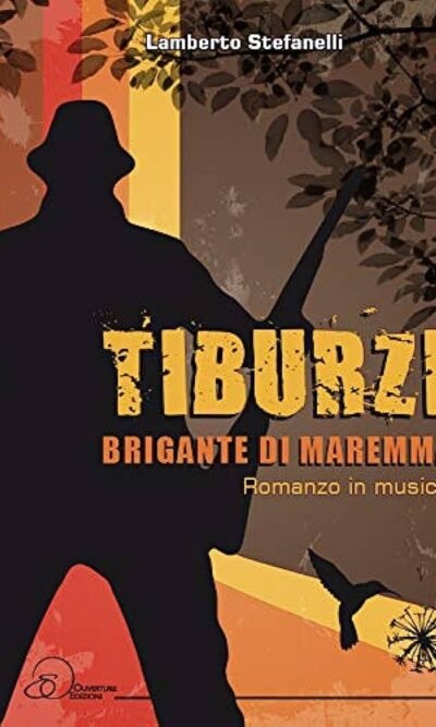 Tiburzi. Brigante di Maremma
