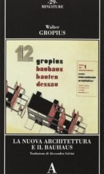 LA NUOVA ARCHITETTURA E IL BAUHAUS n.e.
