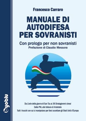 Manuale di autodifesa per sovranisti: Con prologo per non sovranisti
