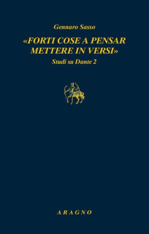 Forti cose a pensar mettere in versi: studi su Dante 2