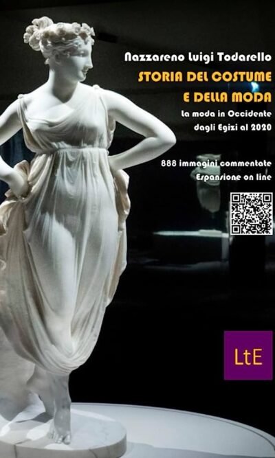 Storia del costume e della moda. La moda in Occidente dagli Egizi al 2020