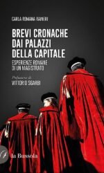 Brevi cronache dai palazzi della capitale. Esperienze romane di un magistrato